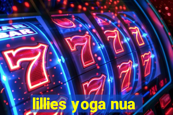 lillies yoga nua